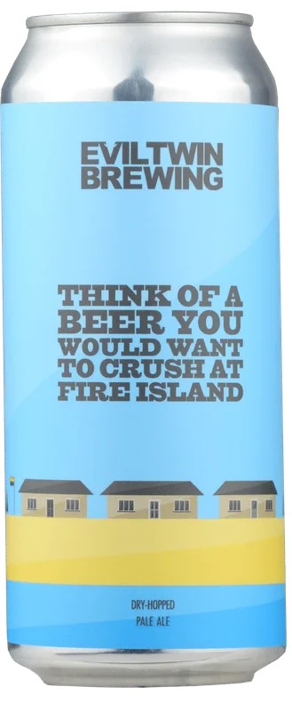 EvilTwin–ThinkofabeeryouwouldwanttocrushatFireIsland:Bier-Bewertung&Test–BeerTasting