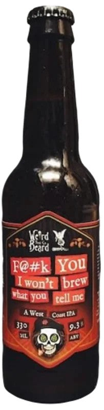 WeirdBeardFYouIwon’tBrewWhatYouTellMe:Bier-Bewertung&Test–BeerTasting